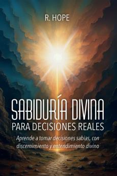 Sabiduría Divina PARA DECISIONES REALES