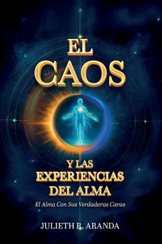 EL CAOS Y LAS EXPERIENCIAS DEL ALMA