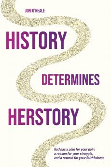 History Determines Herstory - 2nd Edition