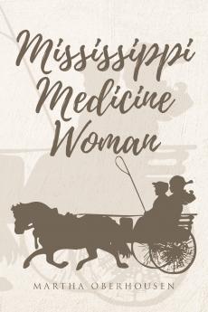 Mississippi Medicine Woman