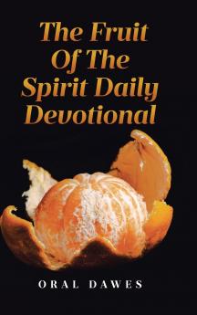 THE FRUIT OF THE SPIRIT DAILY DEVOTIONAL