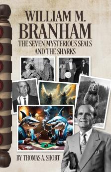 William Branham The Seven Mysterious Seals and the Sharks