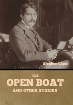 The Open Boat and Other Stories