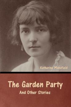 The Garden Party and Other Stories
