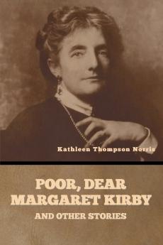 Poor Dear Margaret Kirby and Other Stories