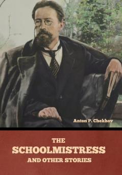 The Schoolmistress and Other Stories