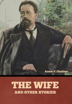 The Wife and Other Stories