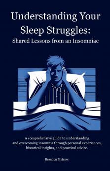 Understanding Your Sleep Struggles