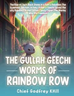 THE GULLAH GEECHI WORMS OF RAINBOW ROW