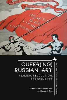Queer(ing) Russian Art