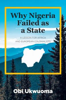 Why Nigeria Failed as a State