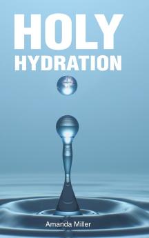 HOLY HYDRATION