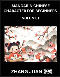 Mandarin Chinese Character for Beginners (Part 1)- Moderate Level Puzzles for Kids Young and Adults Multiple Choice Questions with Solutions Mind Games to Recognize Chinese Characters Fast HSK All Levels