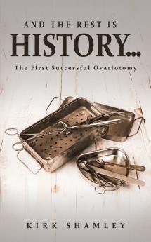 And the Rest Is History