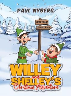 Willey and Shelley's Christmas Adventure