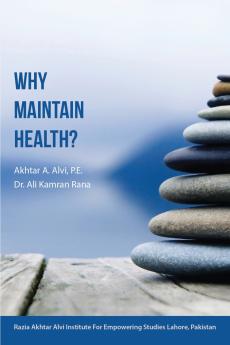 Why Maintain Health?