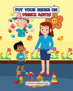Put your shoes on Prince Adith