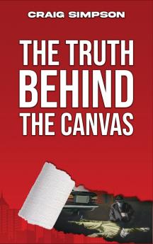 The Truth Behind the Canvas
