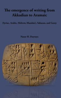 The emergence of writing from Akkadian to Aramaic