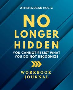 No Longer Hidden Workbook Journal