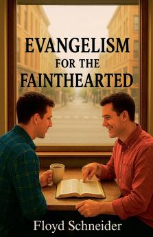 Evangelism for the Fainthearted