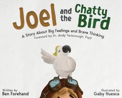 Joel and the Chatty Bird