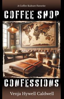Coffee Shop Confessions