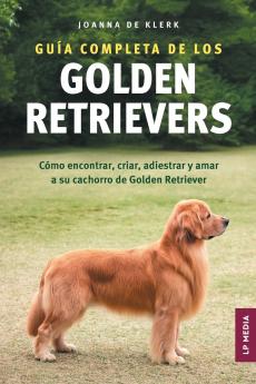 Guía completa de los Golden Retrievers