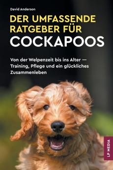 Der Umfassende Ratgeber Für Cockapoos