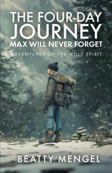 The Four-Day Journey Max Will Never Forget