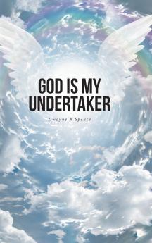 God Is My Undertaker