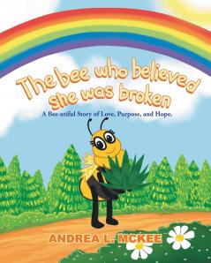The bee who believed she was broken