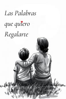 Las Palabras que Quiero Regalarte