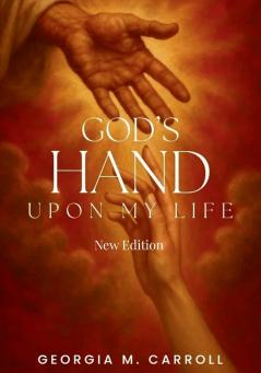God's Hand Upon My Life