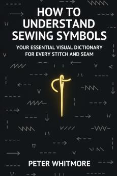 How to Understand Sewing Symbols