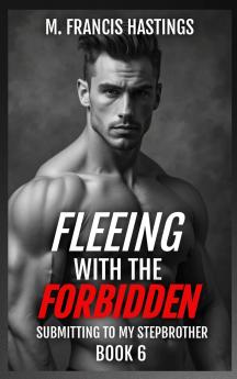 Fleeing With the Forbidden