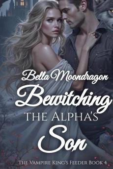 Bewitching the Alpha's Daughter