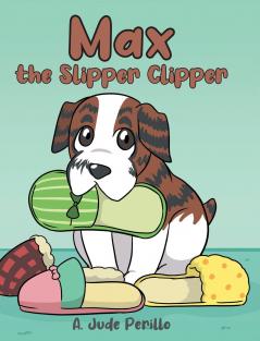 Max the Slipper Clipper