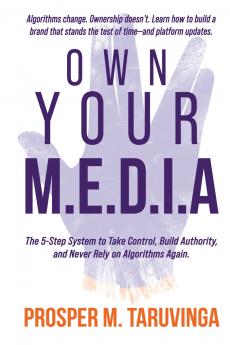 Own Your M.E.D.I.A