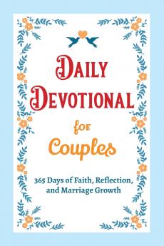 Daily Devotional for Couples - 365 Days of Faith Reflection and Marriage Growth