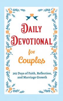 Daily Devotional for Couples - 365 Days of Faith Reflection and Marriage Growth