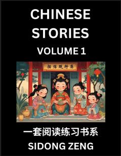 Chinese Short Stories for Beginners (Part 1)- Discover Chinese Fairy Tales Improve Your Chinese Reading with Simple Lessons Vocabulary History Culture