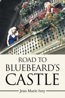 Road to Bluebeard's Castle