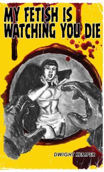 My Fetish Is Watching You Die