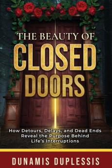 The Beauty Of Closed Doors