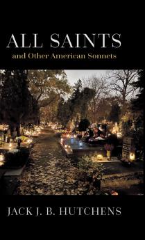 All Saints and Other American Sonnets