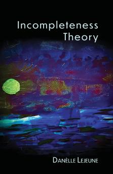 Incompleteness Theory