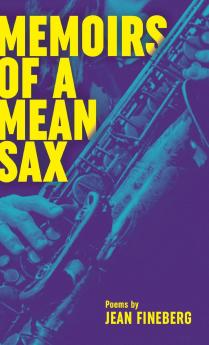 Memoirs of a Mean Sax