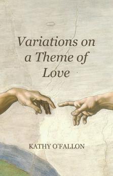 Variations on a Theme of Love