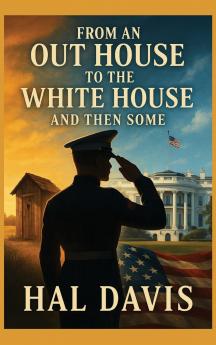 From An Out House To The White House And Then Some